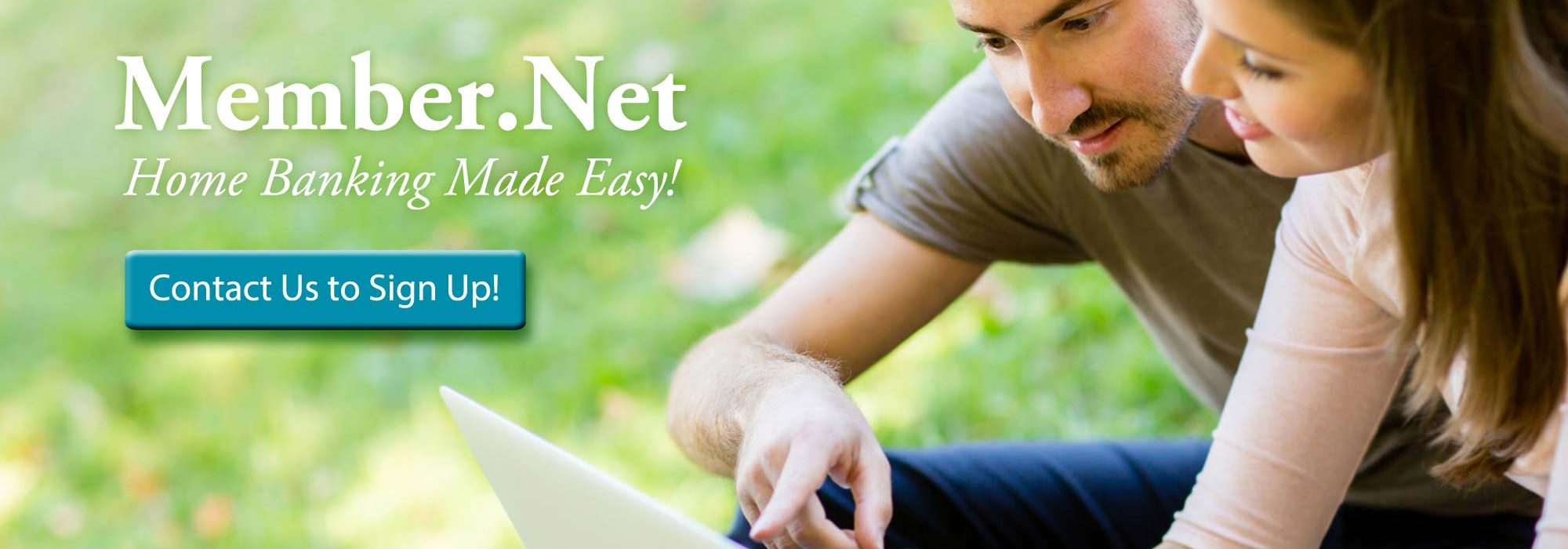 Sign Up for Member.Net Home Banking.
